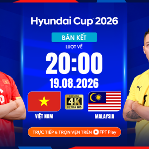 Nhận định trận đấu Việt Nam vs Malaysia, 20h00 ngày 19.8: Thẳng tiến chung kết