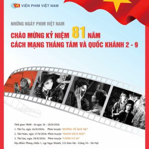 Những Ngày phim Việt Nam chào mừng kỷ niệm 81 năm Cách mạng tháng Tám và Quốc khánh 2/9